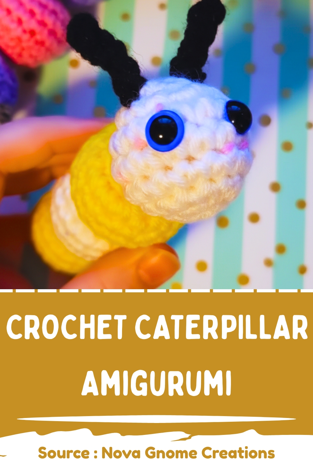 Copy of Crochet Caterpillar Amigurumi