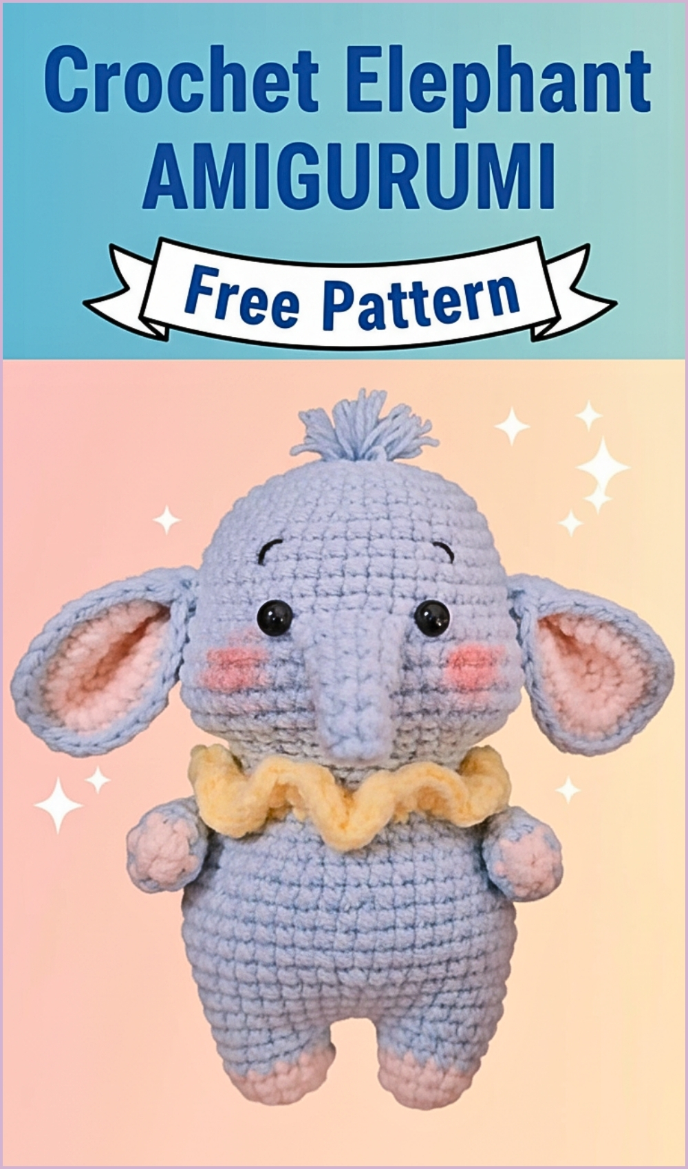 No Sew Crochet Amigurumi Elephant Toy Pattern - Amigurumiy
