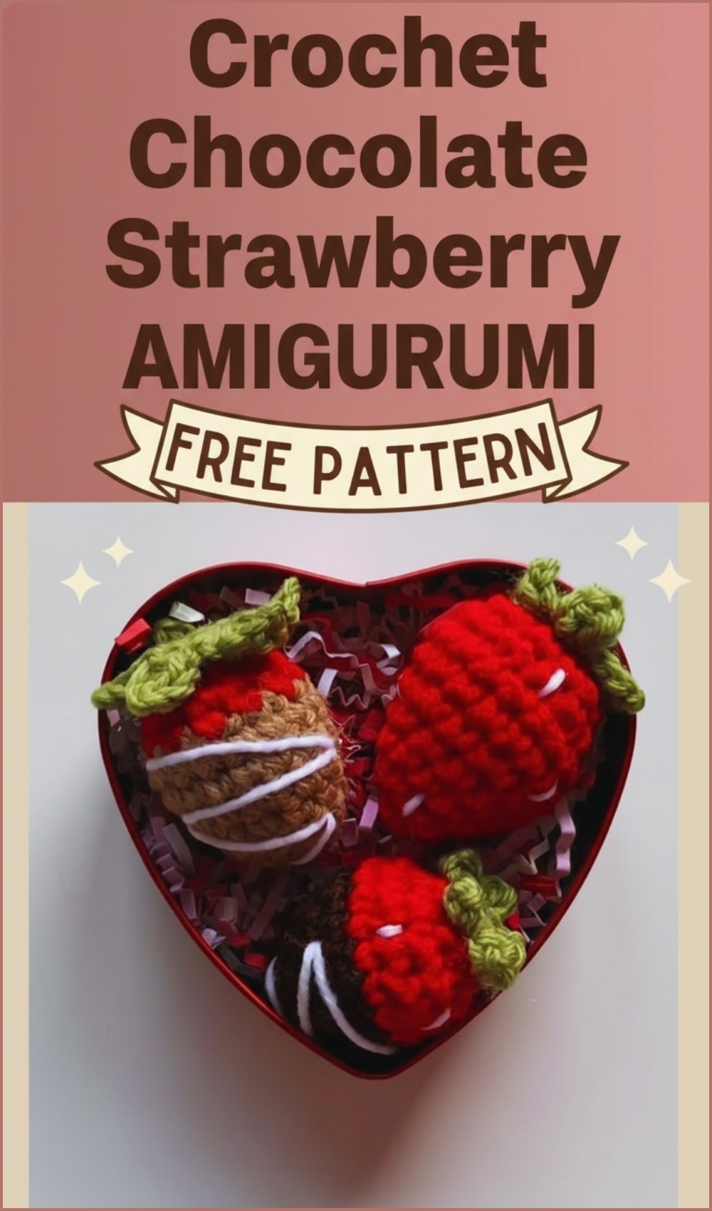 Adorable Crochet Chocolate Strawberry Pattern With Leaves And Drizzle