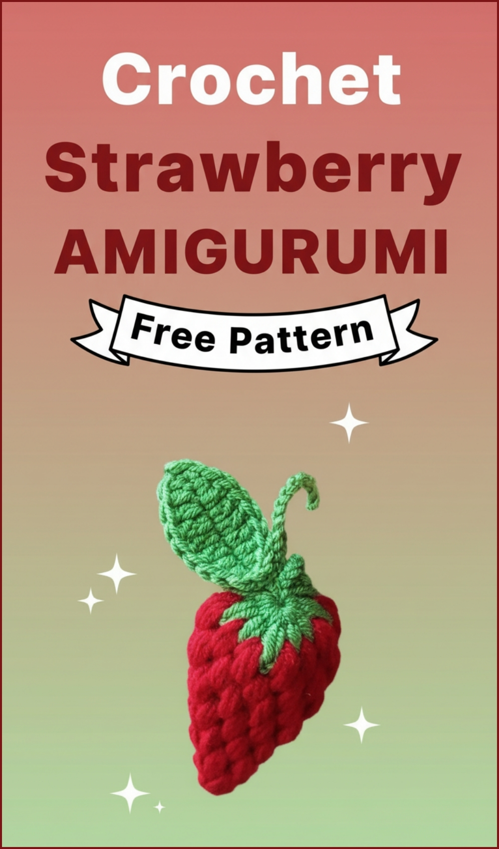 Crochet Strawberry Pattern Free You’ll Love Making
