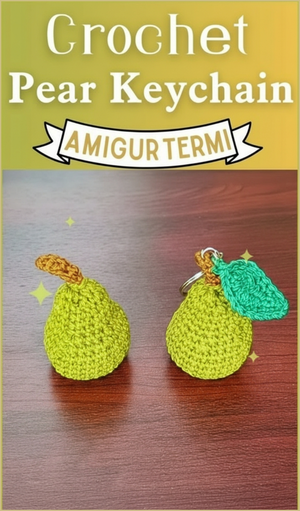 Mini Pear Crochet Keychain Amigurumi Pattern You’ll Love To Make
