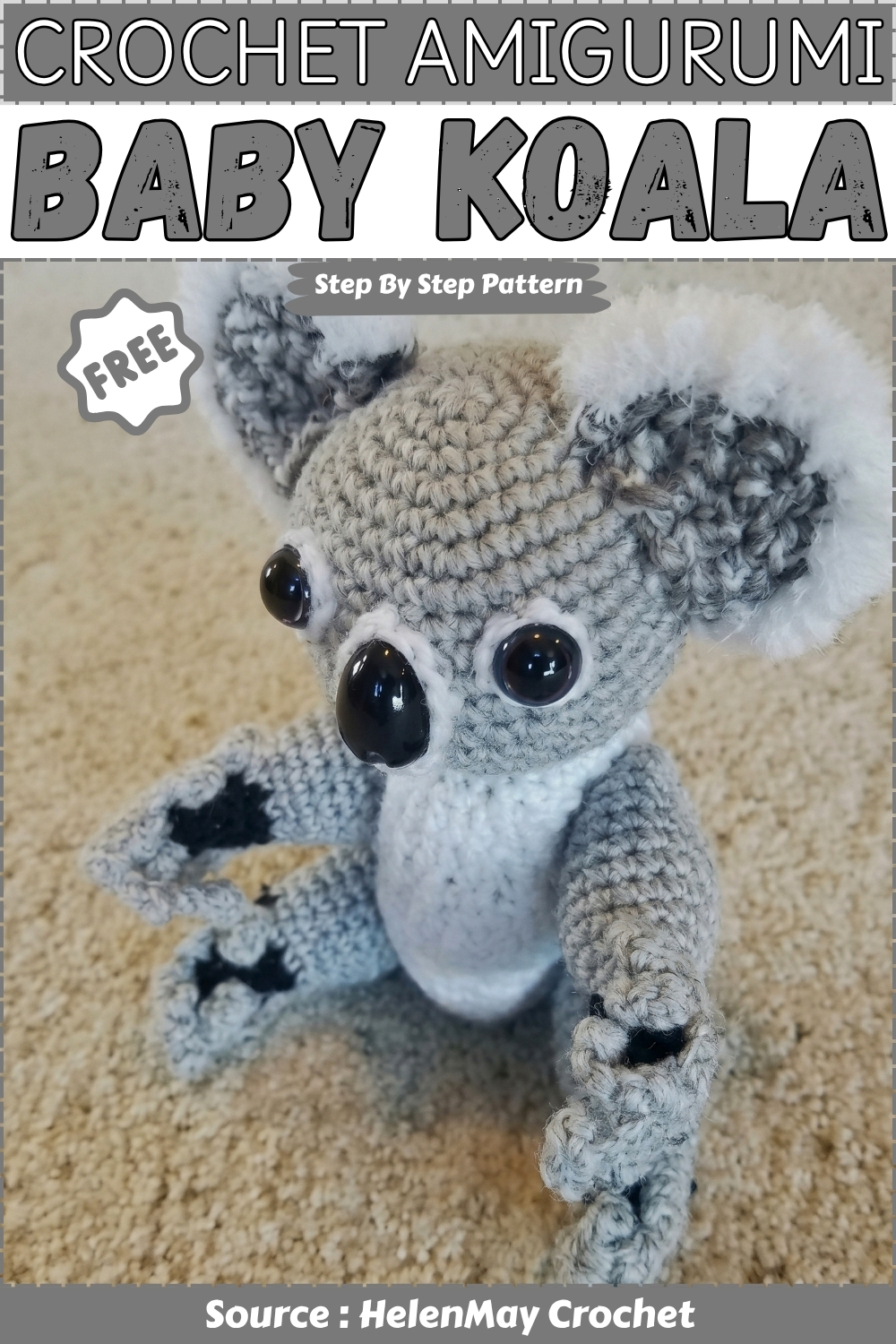 CROCHET AMIGURUMI Baby Koala Step By Step Pattern